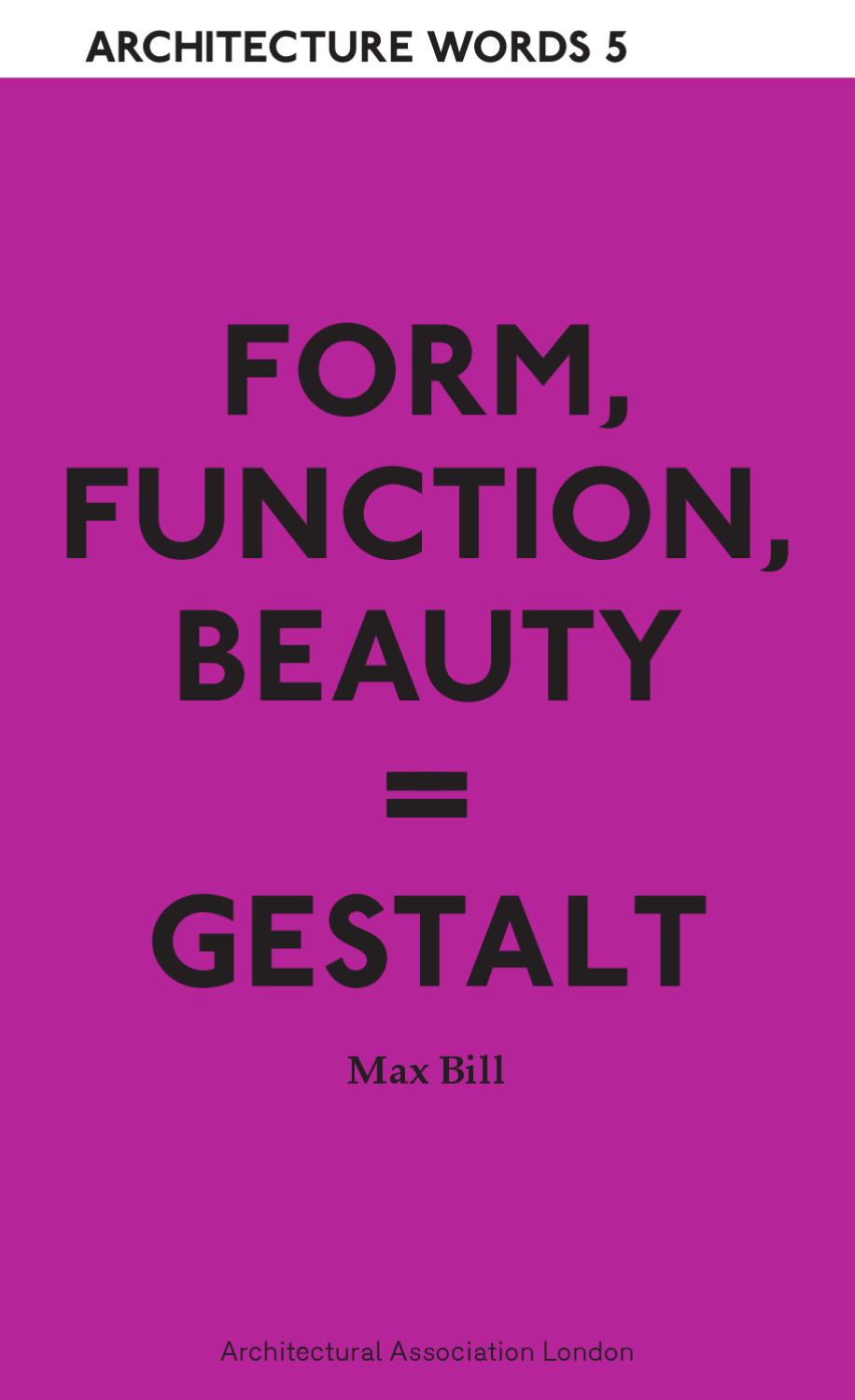 Architecture Words 5: Form, Function, Beauty, Max Bill